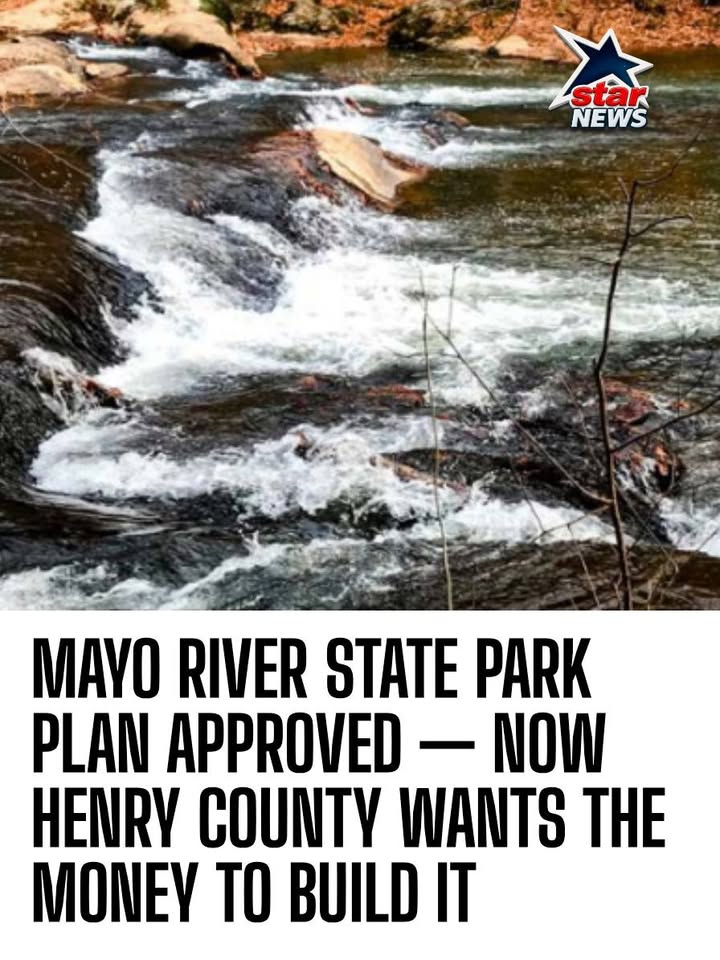 Mayo River State Park Plan Approved — Now Henry County Wants the Money to Build It
