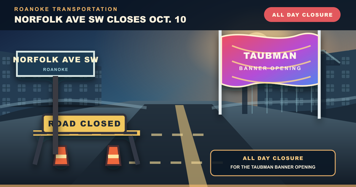 Norfolk Avenue SW to close Oct. 10 for Taubman banner opening
